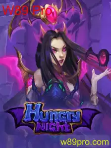 Explorando o Universo de HungryNight: Um Guia Completo com W89 Pro
